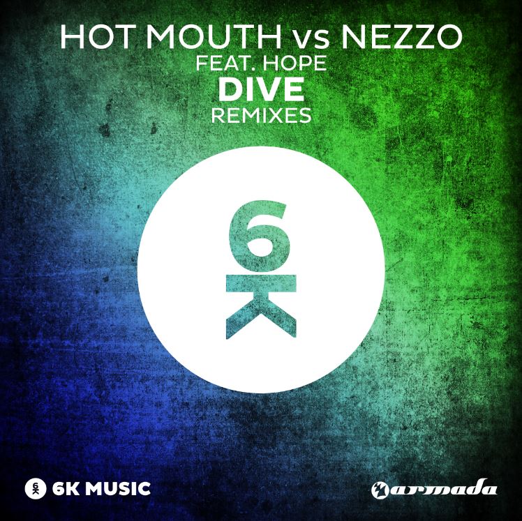 Hot Mouth vs Nezzo feat. Hope – Dive (Remixes)